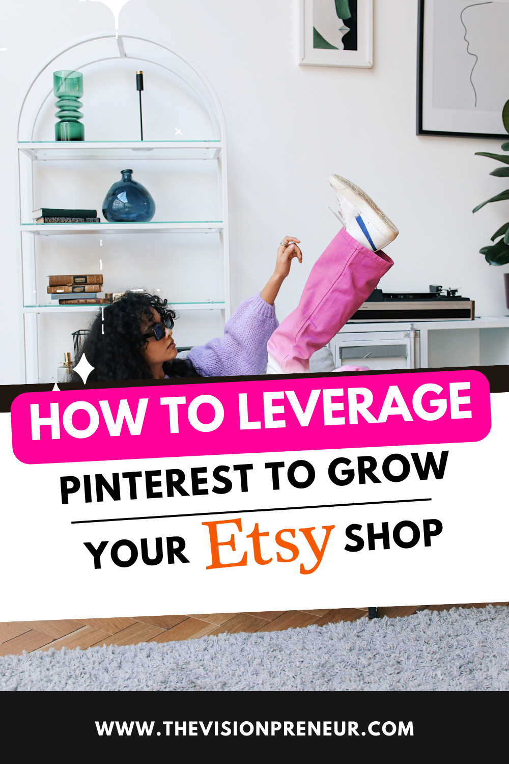 How to Leverage the Power of Pinterest to Grow Your Etsy Shop