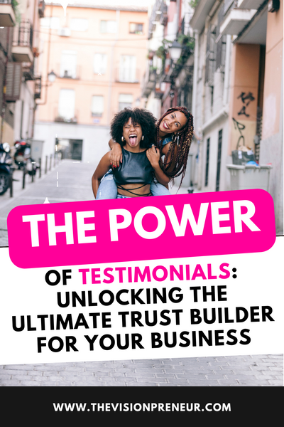 The Power of Testimonials: Unlocking the Ultimate Trust Builder for Yo