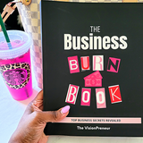 The Business Burn Book: Flipping the Script: From Fetch Wannabe to Entrepreneurial Queen Bee