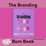 The Branding Burn Book: How to Build a Profitable Brand
