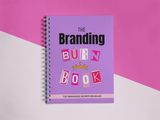 The Branding Burn Book: How to Build a Profitable Brand